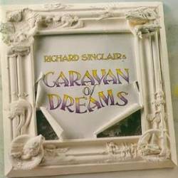 Richard Sinclair : Caravan of Dreams